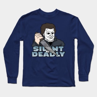 Silent but Deadly Long Sleeve T-Shirt